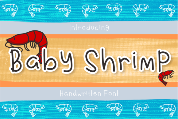 Baby Shrimp: The Handwritten Font for Bold Campaigns