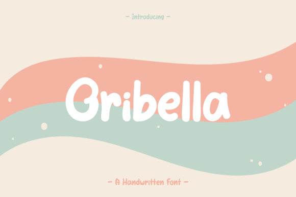 Oribella: A Handwritten Font for Digital Design