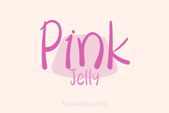 Pink Jelly: A Sweet Handwritten Typeface for Branding